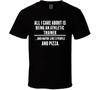 All I Care About Is Being An Athletic Trainer Occupations T Shirt