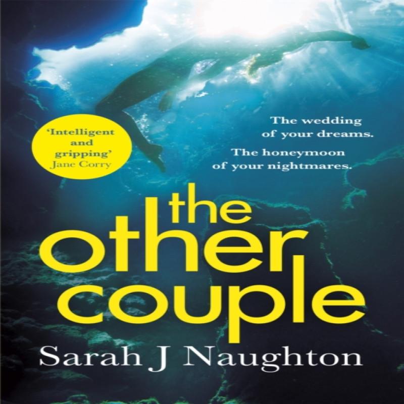 The Other Couple by Sarah J. Naughton Paperback Book 9781409166986