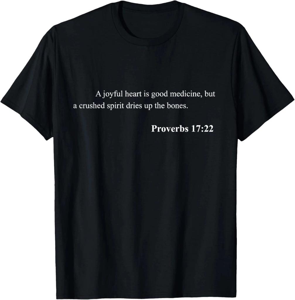 Bible Verse Proverbs 17:22 Christian Jesus Psalm Scripture T-Shirt