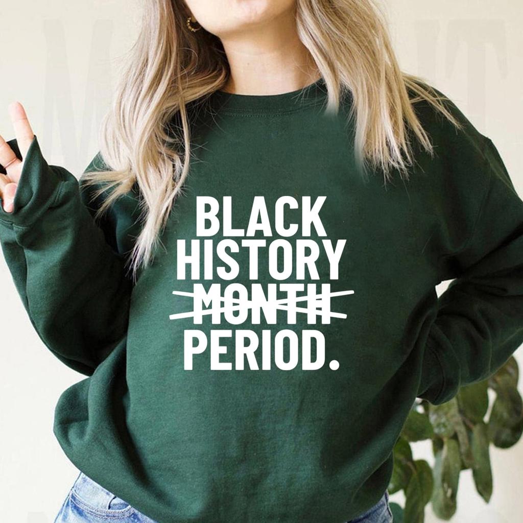 Černá historie Month Period Mikina Black Lives Matter Tričko Juneteenth Tričko Černá Month Trička Unisex Casual Mikiny