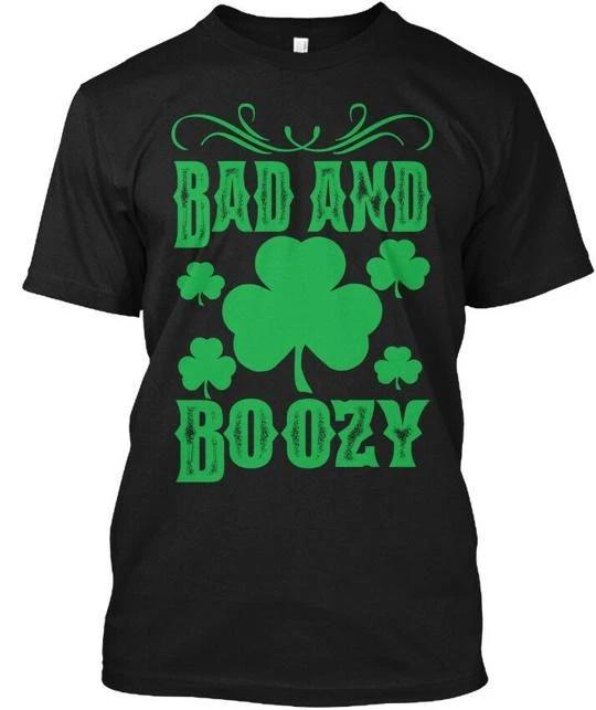 

Funny Saint Patricks Day Bad And Boozy T shirt Made in the USA Size S to 5XL 3XL