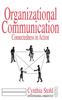 The Organizational Communication : Connectedness In Action Book