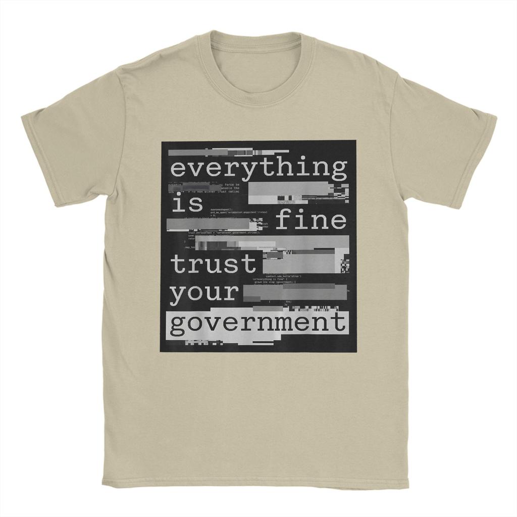 Everything Is Fine Trust Your GovernUnisext Unisex T Shirt Novelty Tee Shirt Short Sleeve Crew Neck TShirts 100 Cotton Clothes
