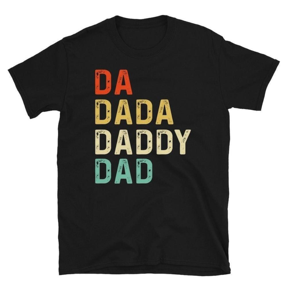

Da Dada Daddy Dad Man Graphic T Shirts Funny Gift Ideas for Fathers Day Cotton T Shirt Baby Announcement Shirt Ropa Hombre S