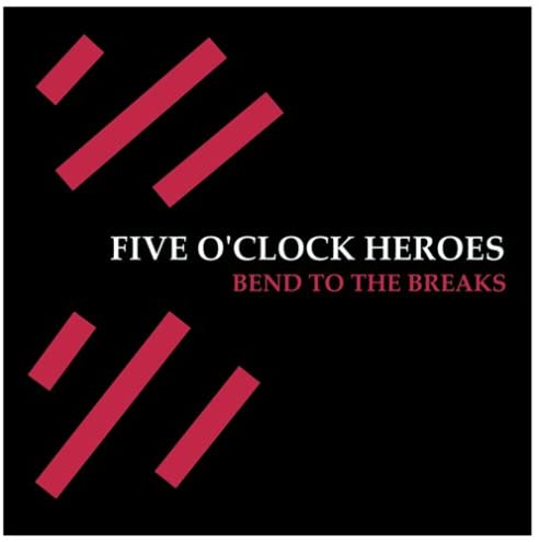 CD FIVE O'CLOCK HEROES - Bend to the Breaks  GLAZE02CDJ Japan ObiMusic Others Used