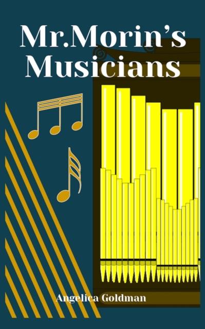Книга Mr. Morin's Musicians : 1
