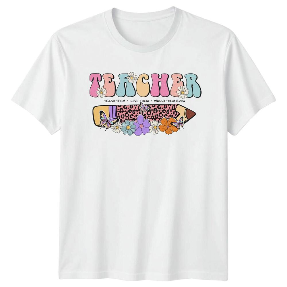 Teacher Teach Them Love Them Watch Them Grow TShirt Retro Style a S