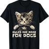 Funny Cat Lover - Rules Are Made for Dogs Driving Cat T-Shirt for Men Women Kids(1)