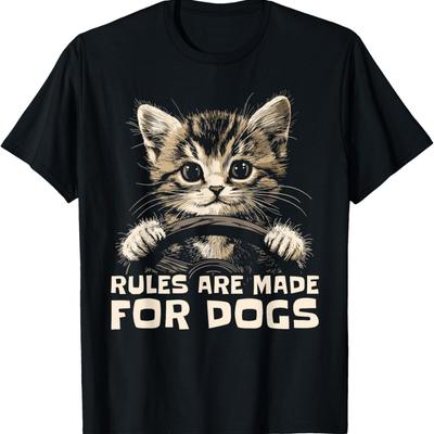 Funny Cat Lover - Rules Are Made for Dogs Driving Cat T-Shirt for Men Women Kids(1)