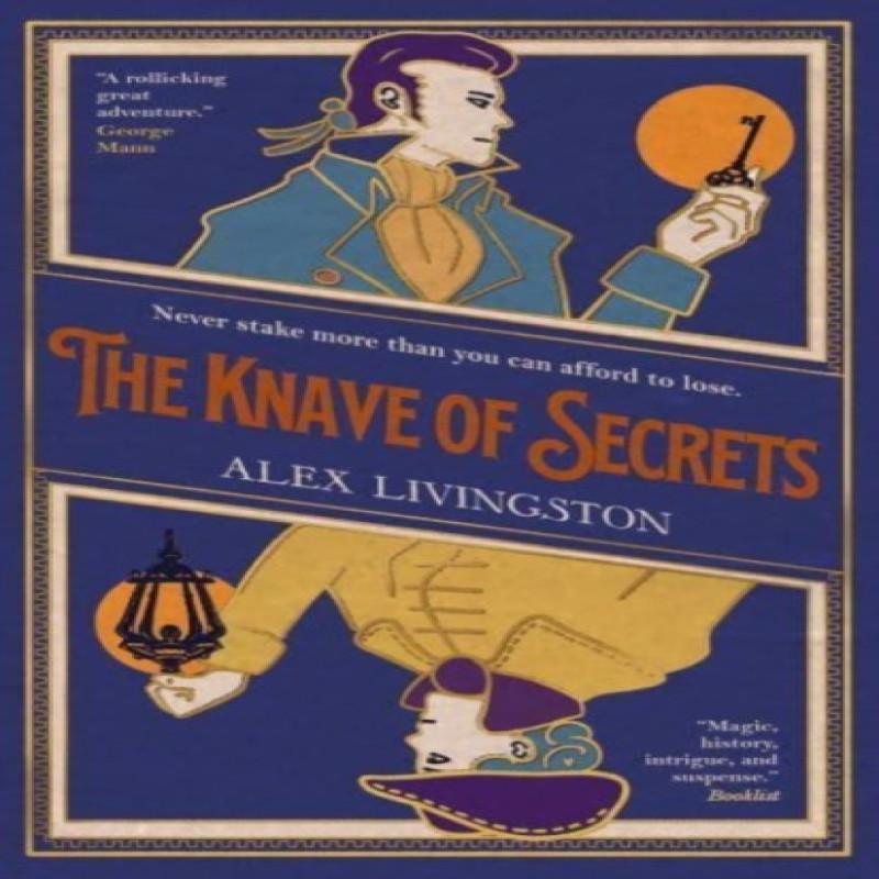 The Knave of Secrets by Alex Livingston Paperback Book 9781786186102