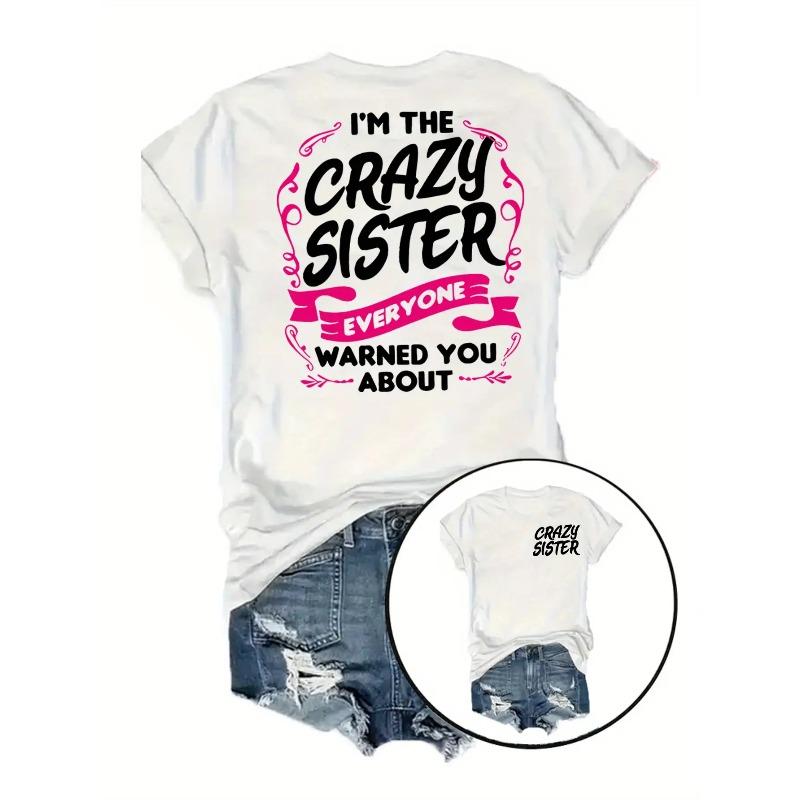 

Женская футболка - Смешная Я Сумасшедшая Сестра Приталенная 180 г Короткий рукав Круглый Ворот Машинная стирка Повседневная Летняя одежда для сестер Подарок S белый