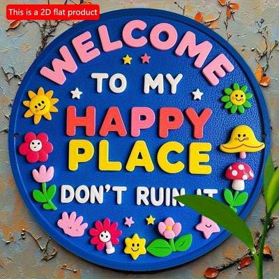 2D Flat 20*20cm, "Welcome To My Happy Place", Round Wooden Logo Decoration, Very Suitable for Bars, Cafes, Restaurant, Garden and Home Decoration.