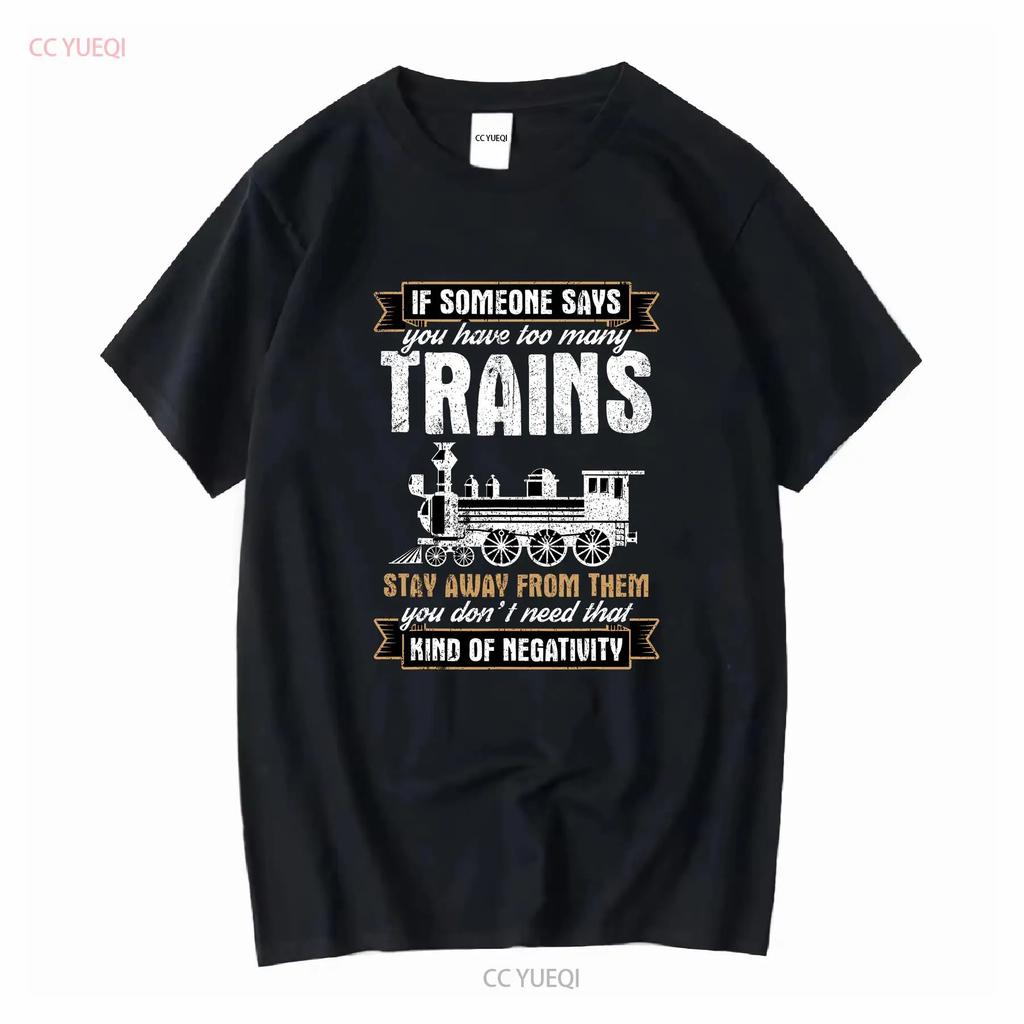 You Have Too Many Trains Funny Model Railroad Conductor Retro Mens T Shirt Vintage Washed Soft Slightly Streetwear Vintage