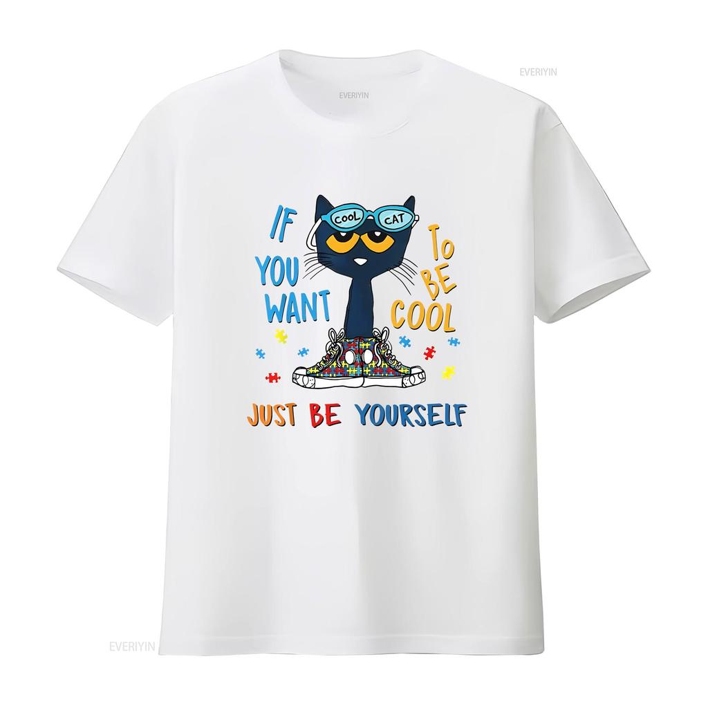 If You Want To Be Cool Just T shirt Pete The Cat Size S XL vintage Washed Breathable Casual Stylish fashion designer clothes