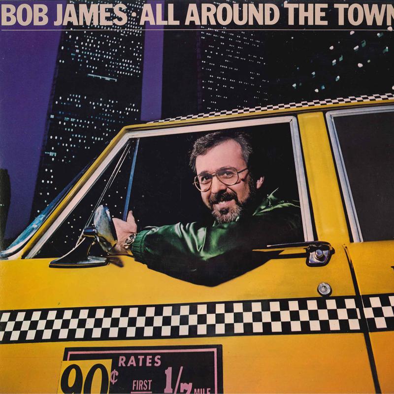 

LP Record BOB JAMES - All Around The Town C36787 TAPPAN ZEE 1981 US Jazz Used