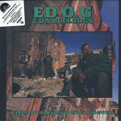 LP Record ED O.G & DA BULLDOGS - Life Of A Kid In The Ghetto GET54035 Get On Down, PW 2019 US Rap & Hip-Hop/R&B