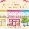 The Bookshop On Primrose Hill by Sarah Jio Paperback Book 9781398712294
