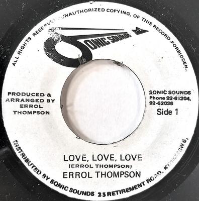 7inch Record ERROL THOMPSON Love Love Love NONE Sonic Sounds Jamaica Reggae Ska Dub Used