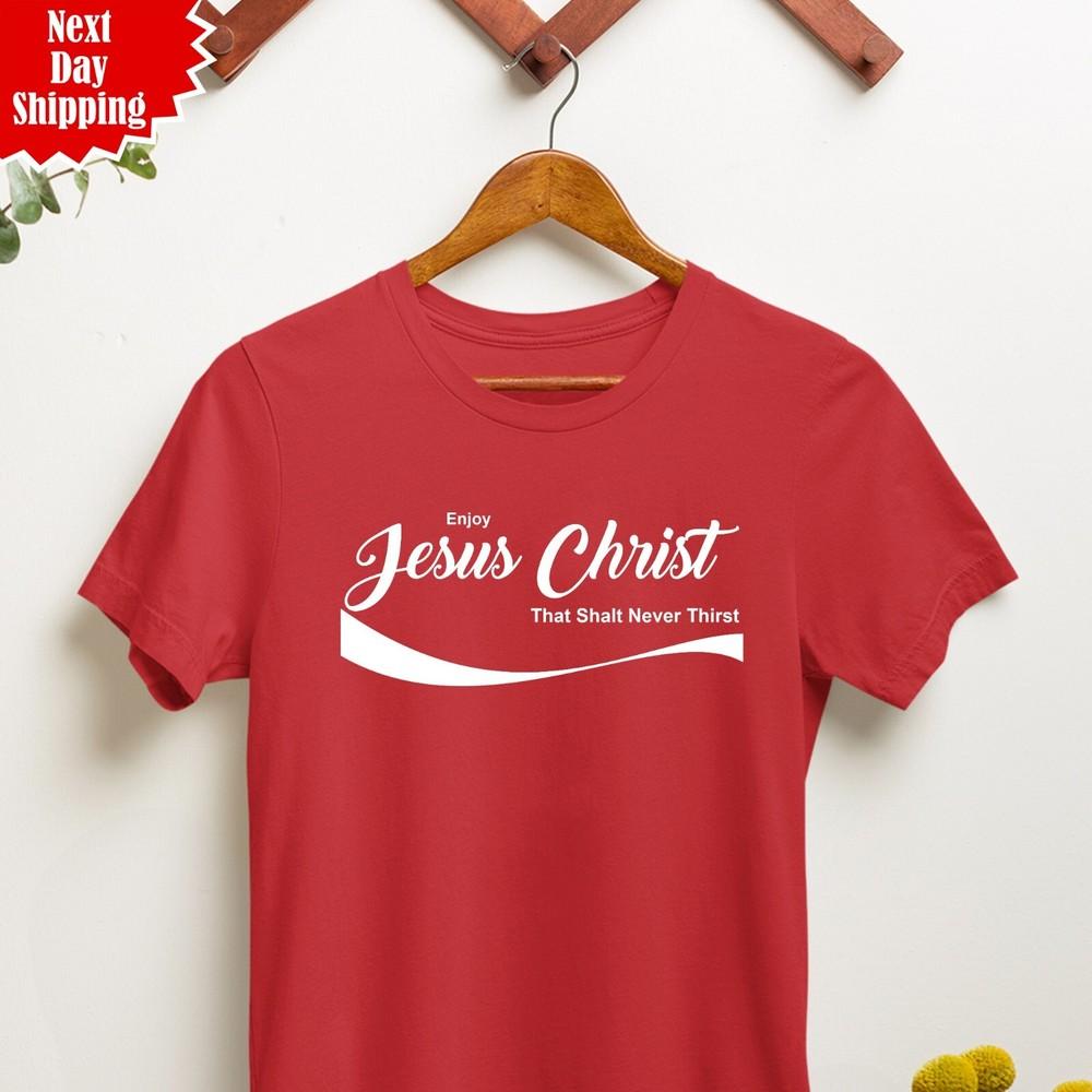 

Enjoy Jesus Christ T Shirt That Shalt Never Thirst Printed Coke Parody Men T Top L