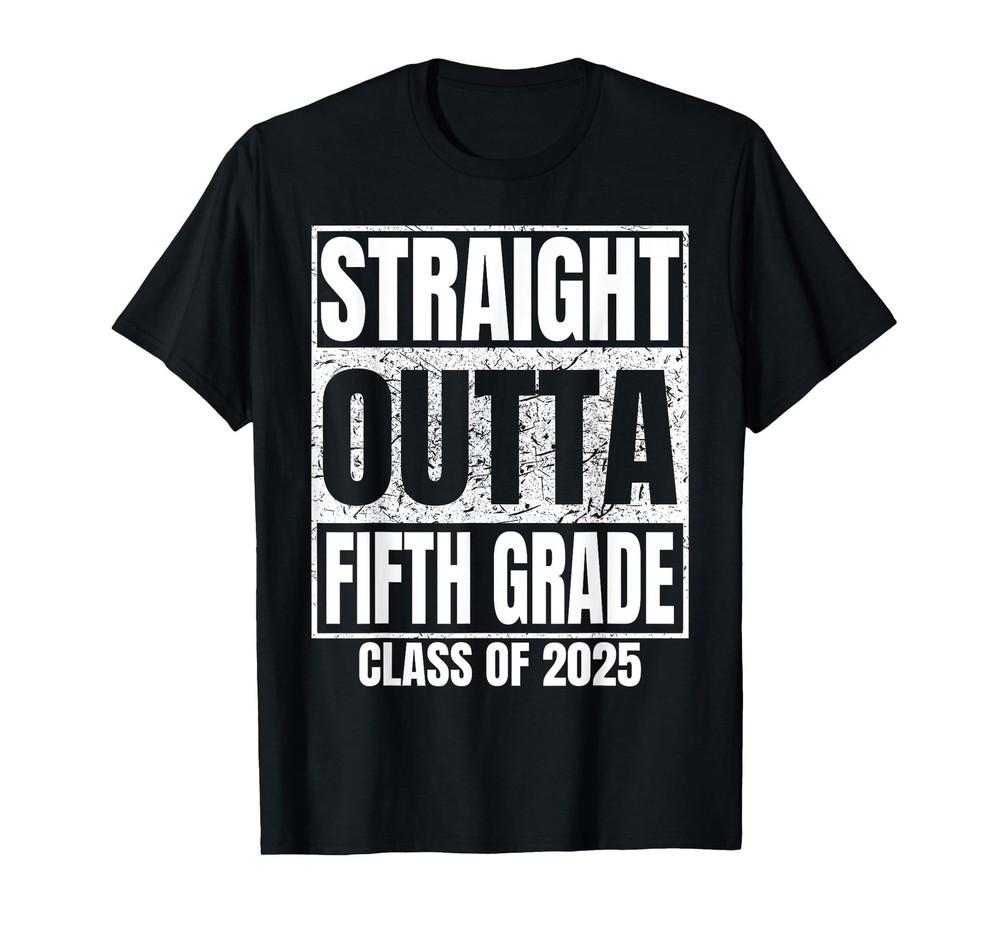 Straight Outta Fifth Grade Class 2025 Graduation 5th Grade T-Shirt Unisex T-Shirt XXXXL