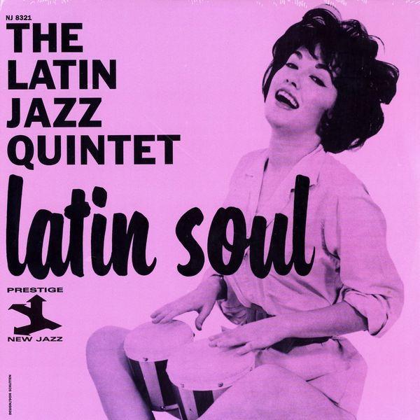 

Виниловая пластинка LATIN JAZZ QUINTET Latin Soul NJLP8321 NEW JAZZ 2001 US Jazz