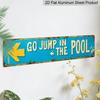 3.94 X 15.74 Inches Aluminum Decorative Sign - 2D Flat, 1pc Vintage Metal Sign Saying "Go Jump in The Pool" - Featuring A Turquoise and Yellow Retro