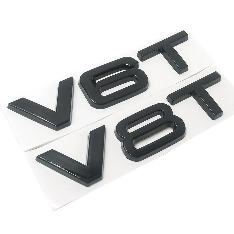 Car Styling 3D Metal V6T V8T V6 V8 T Fender Side Body Emblem Tail Trunk Fender Badge Sticker For 8ysdn A4 A3 A5 A6 A1 Q3 Q5 Q7 ysdn8