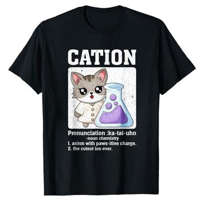 Cation Funny Chemistry Humor Science Teacher Cat Pun TShirt Harajuku Oversized T Shirt Graphic T Shirts Unisex Clothing
