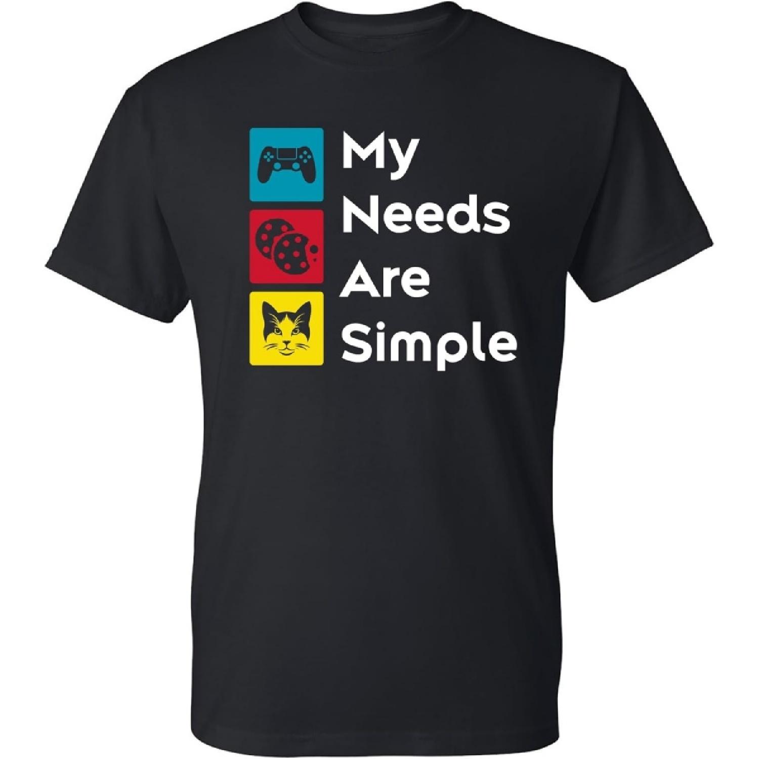 UGP Campus Apparel My Needs are Simple - Gaming Life T-Shirt S