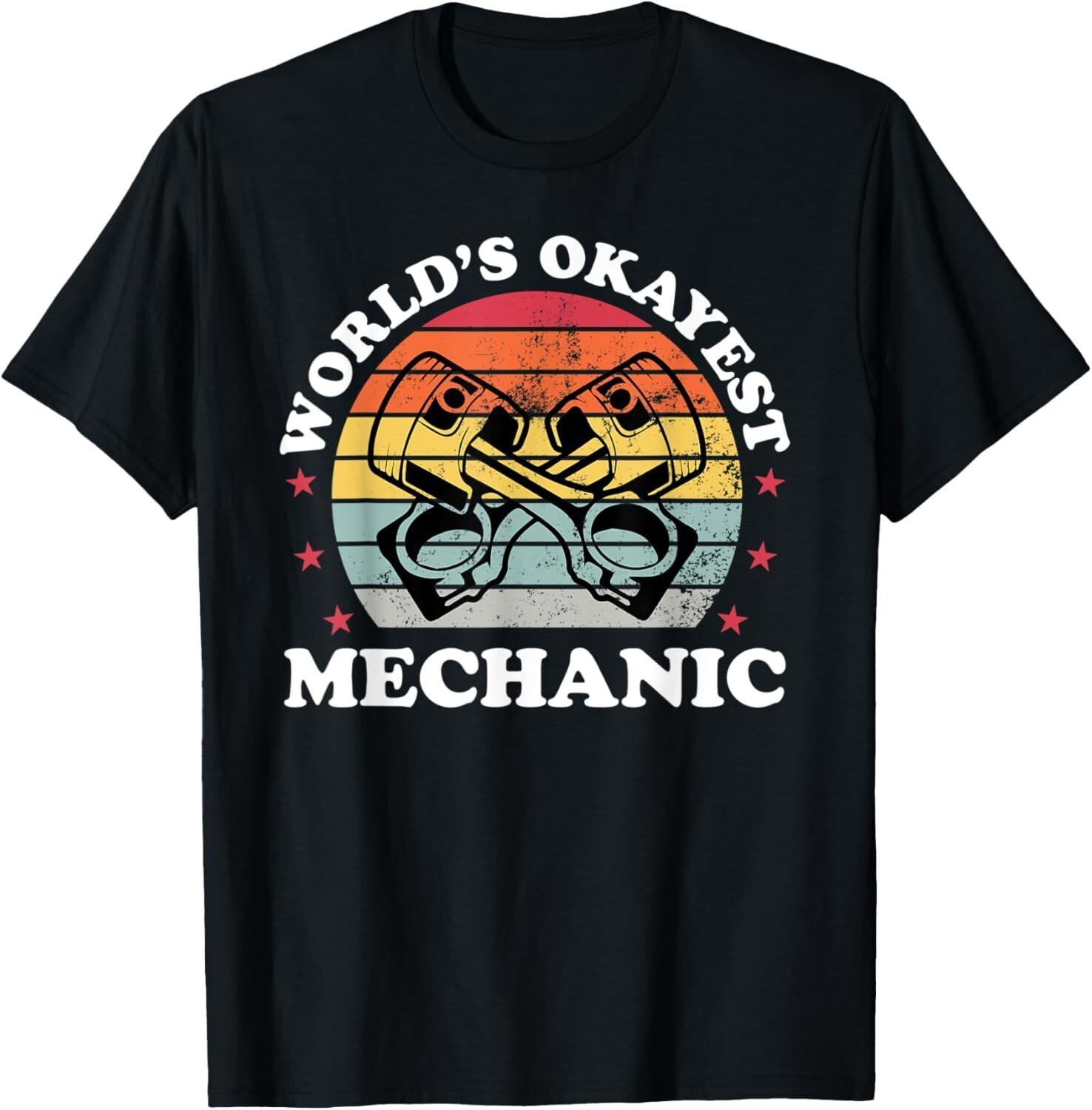 Okayest Mechanic Funny Auto Car Mechanic Dad Father Men Gift Unisex TShirt Unisex T-Shirt XXXXL