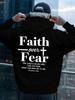 Men's Hoodie, Trendy Street Style Print On The Back Featuring a Design That Prioritizes Faith Over Fear, Made from Soft Materials,