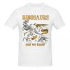 Unisex Dinosaurs Didn't Read Funny T Shirt Streetwear Cotton Crewneck Shirt Unisex