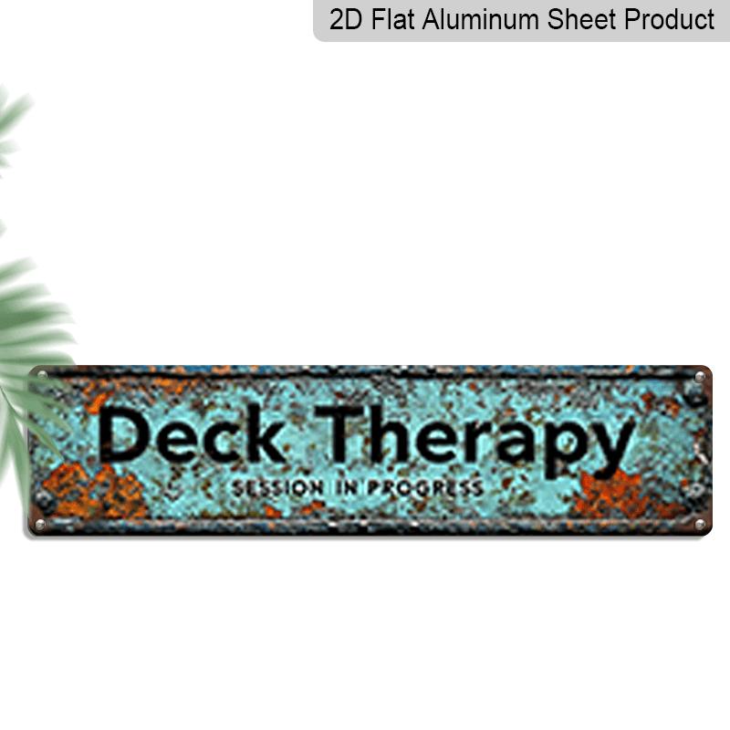 

2D Flat, 1pc, Deck Therapy Metal Sign, Aluminum Decorative Sign, Novelty Street Sign, Home Decor, Room Decor, Wall Decor, Restaurant Decor, Bar 40cm x 10cm