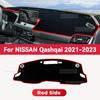 For NISSAN QASHQAI    Car Dashboard Cover Mat Sun Shade Pad Avoid Light Mat Trument Carpet Protection Accessories