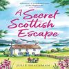 A Secret Scottish Escape by Julie Shackman Paperback Book 9780008455774