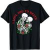 I Love You To Death Valentine Day T-Shirt