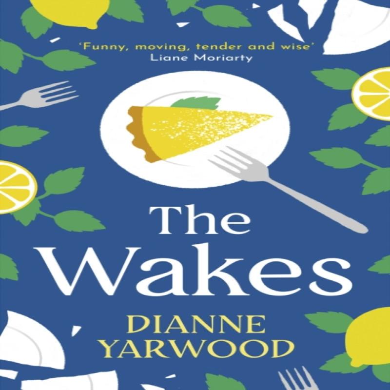 The Wakes by Dianne Yarwood Hardback Book 9781399600552