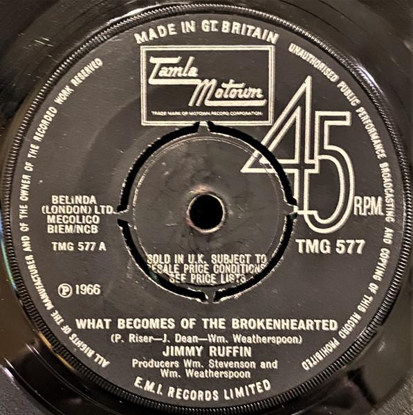 

7inch Record JIMMY RUFFIN What Becomes Of The Brokenhearted TMG577 TAMLA MOTOWN 1966 UK SoulFunk Used