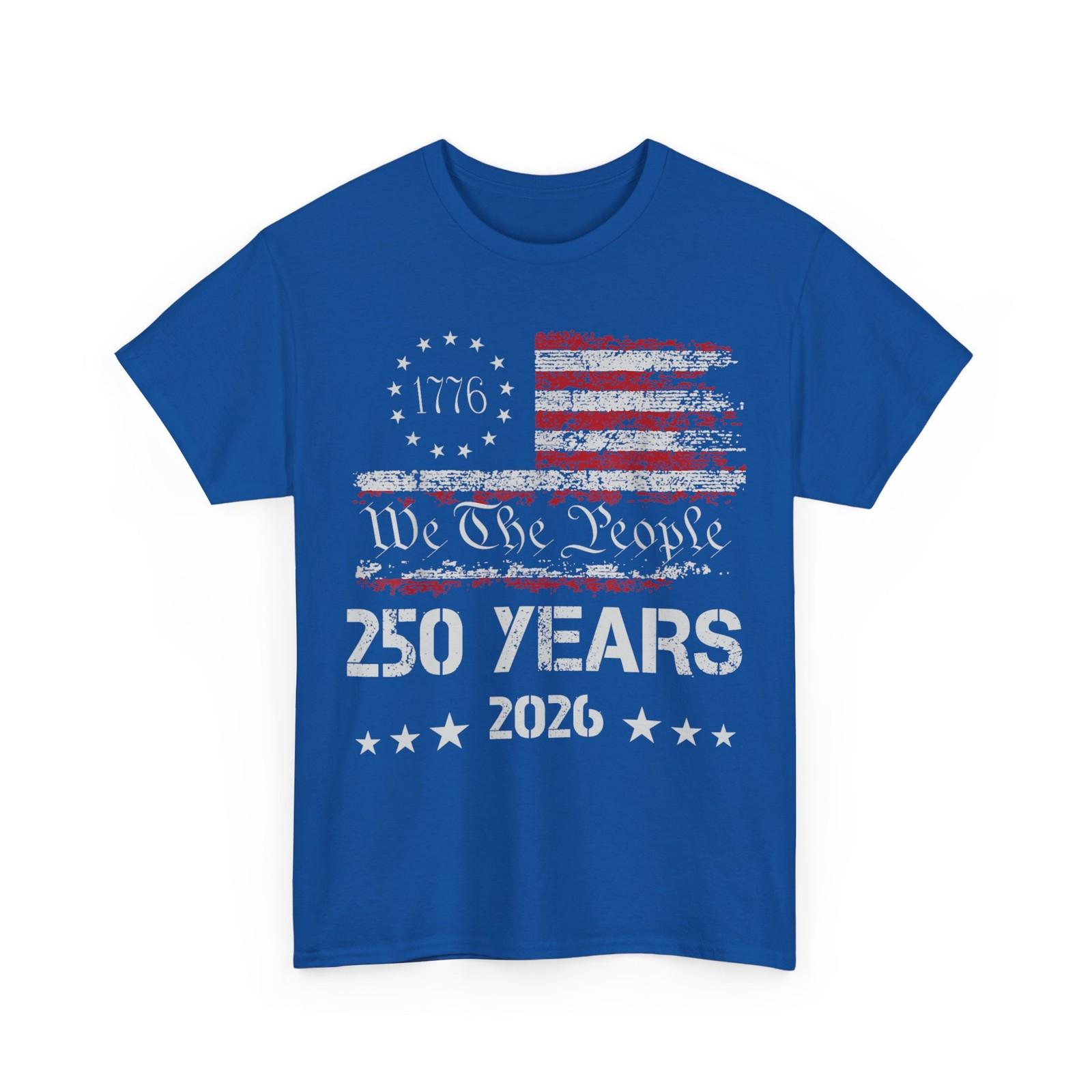 250th Years American Flag Shirt, 250 Years We The People July 4th Shirt M