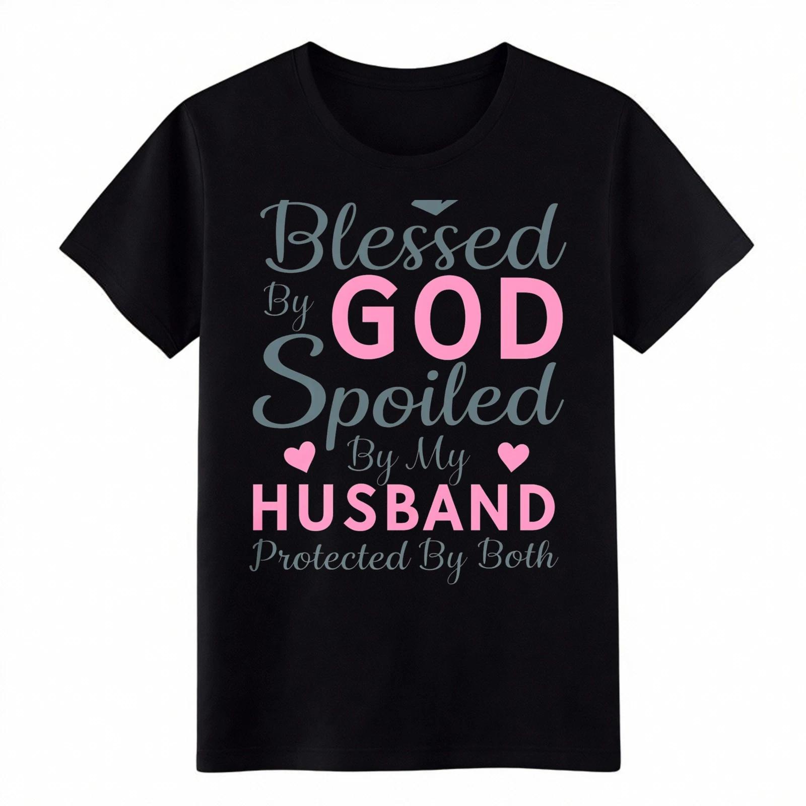 Blessed By God Spoiled By Husband T-Shirt - Christian Wife Gift Graphic Tee L
