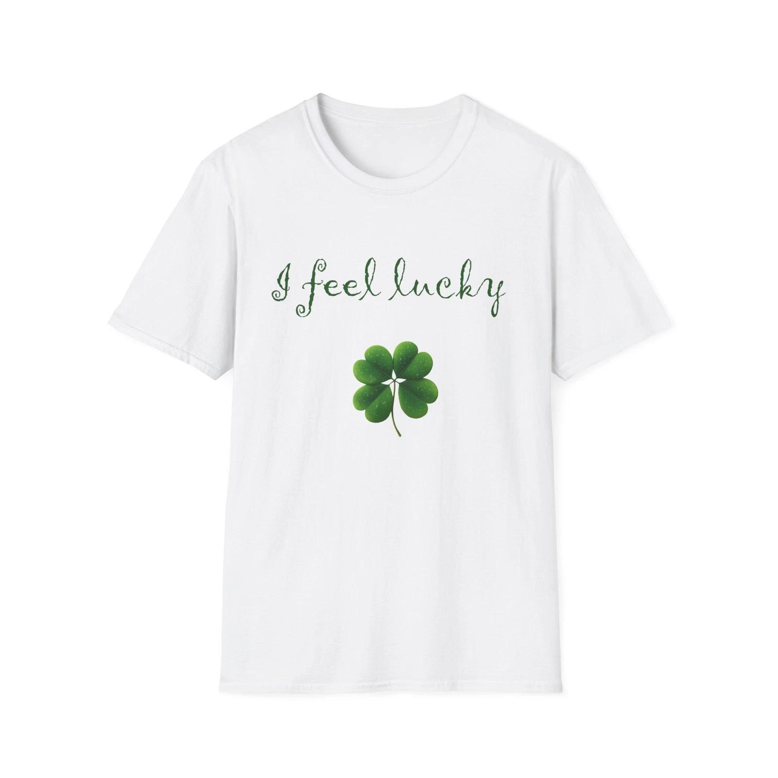 I Feel Lucky four leaf clover T-Shirt | St. Patrick s Day luck 4XL