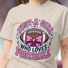 Just a Girl Who Loves Football Fun T-shirt