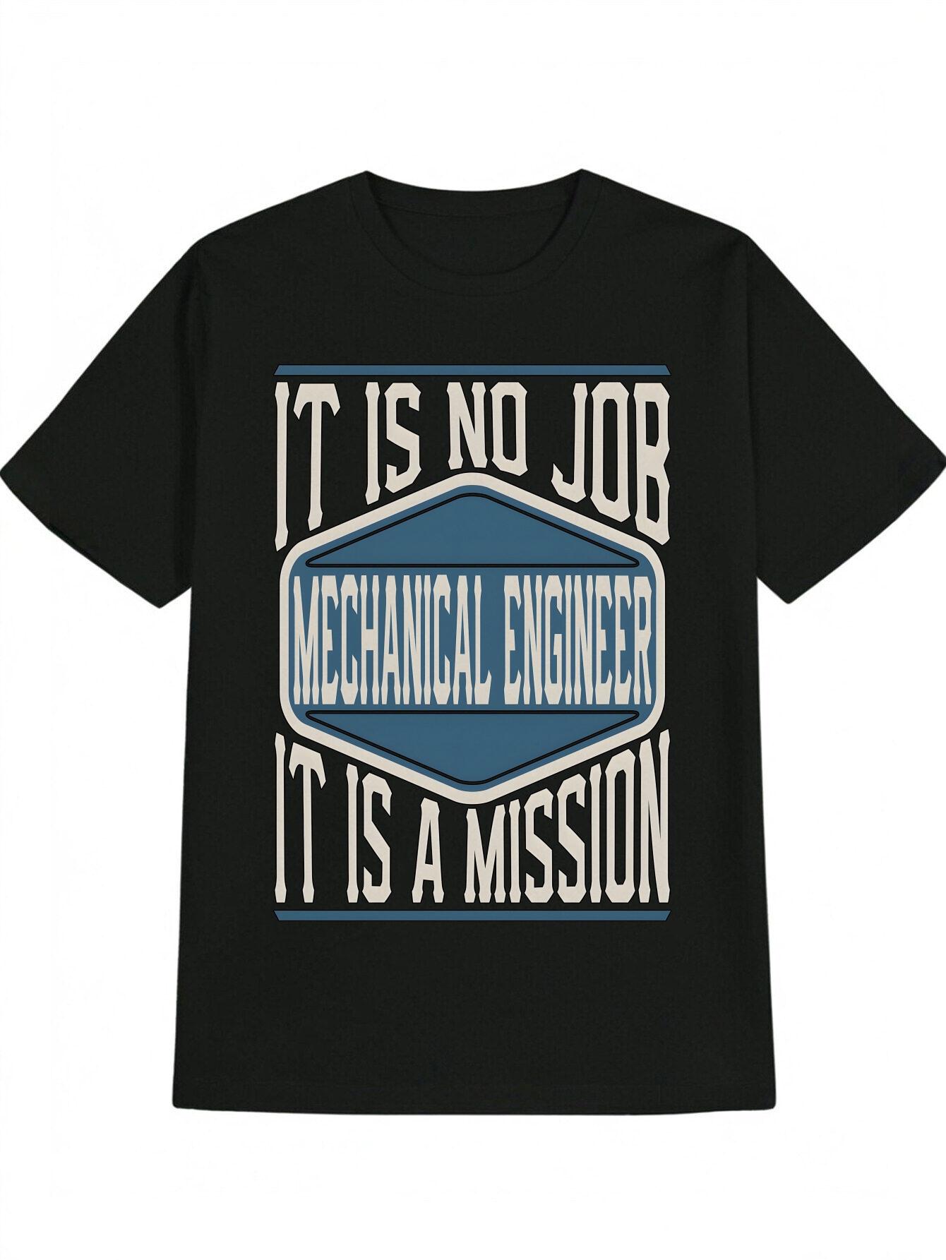 Mechanical Engineer Graphic T-shirt - Black Shirt with Blue  It Is No Job - Mechanical Engineer - It Is a Mission  Text M