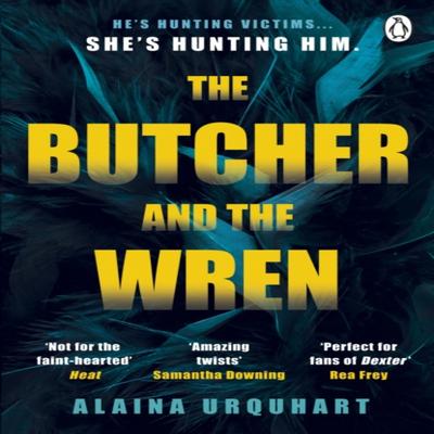 The Butcher and the Wren by Alaina Urquhart Paperback Book 9781405954778