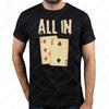 Funny Poker Card Game All In Gift Poker Player T Shirts Summer Cotton Vintage Printed Tshirt Tops  Simple Classic Style Tee