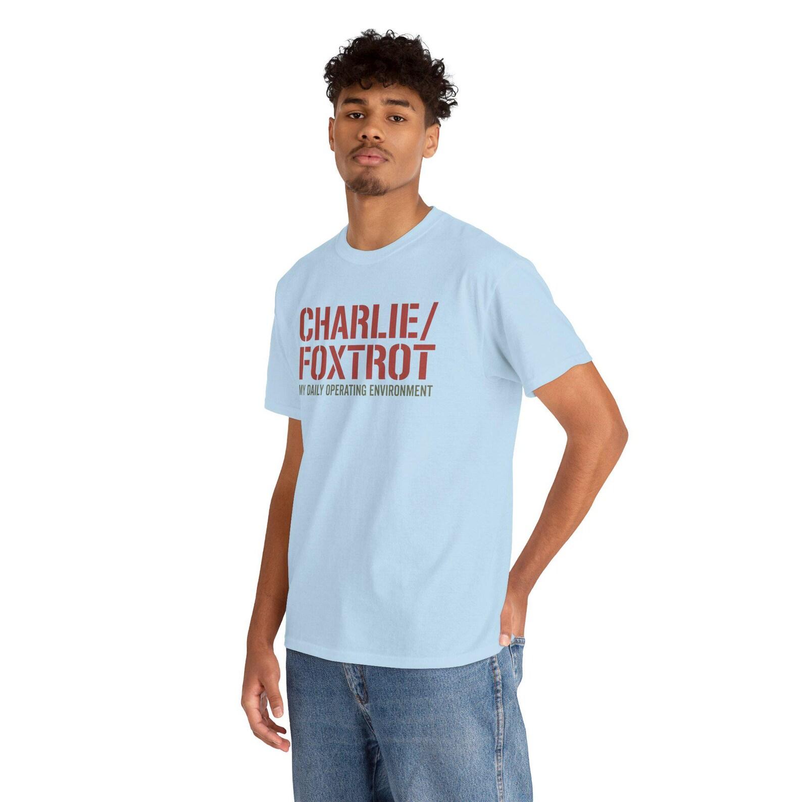 Charlie Foxtrot T-Shirt | Funny Military Slang Tee | CF Chaos Humor Shirt | Veteran Army Navy Gift Sarcastic Slogan Tee S