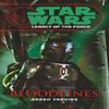 Star Wars Legacy of the Force II  Bloodlines by Karen Traviss... 9780099492030