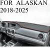 FÜR ALASKAN 2018-2025 Auto Armaturenbrettmatte Dashmat Armaturenbrett Abdeckung Sonnenschutz Armaturenbrett Abdeckung Teppich Zubehör