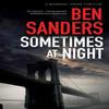 Sometimes At Night by Ben Sanders Hardback Book 9780727850539