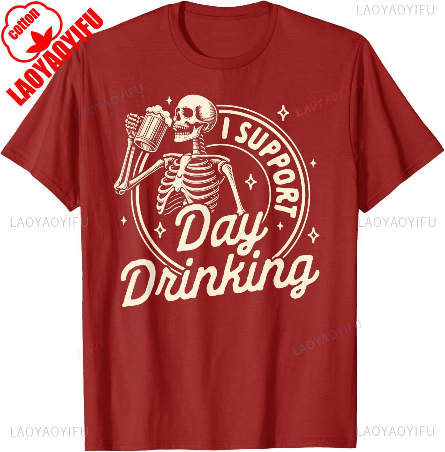 Beer Lover Drinking Party Skeleton I Support Day Drinking TShirt Summer Shortsleeved Loose Roundneck Tee Fashion Printed Tops S